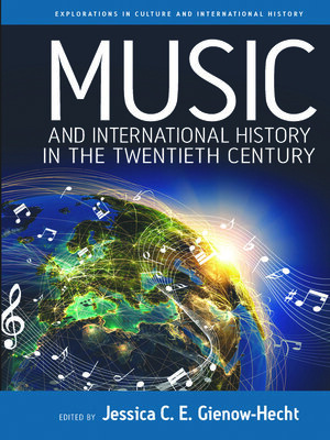 cover image of Music and International History in the Twentieth Century